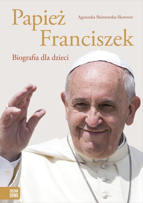 Image of Papież Franciszek Biografia dla dzieci
