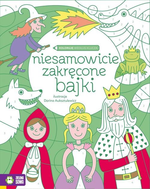 Image of Koloruję według klucza Niesamowicie zakręcone bajki