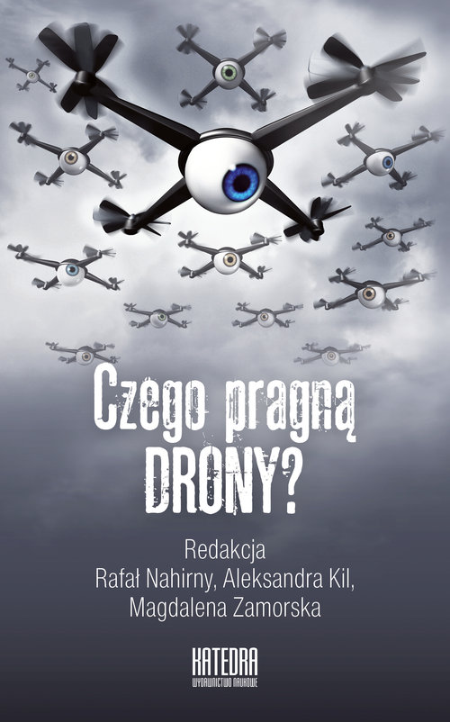 Image of Czego pragną drony? Od atrakcji wizualnej do spojrzenia władzy