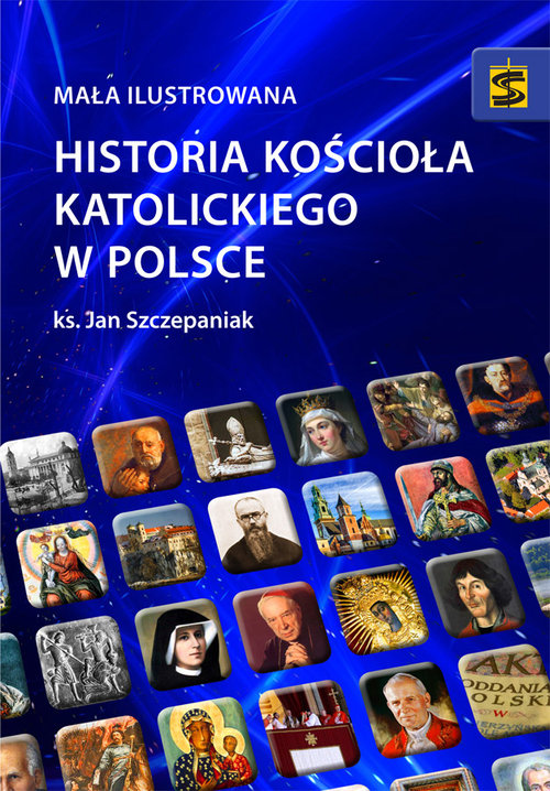 Image of Mała ilustrowana historia Kościoła katolickiego w Polsce
