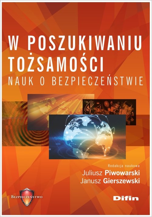 Image of W poszukiwaniu tożsamości nauk o bezpieczeństwie
