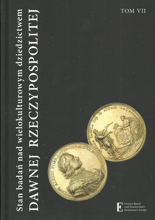 Image of Stan badań nad wielokulturowym dziedzictwem dawnej Rzeczypospolitej Tom 7