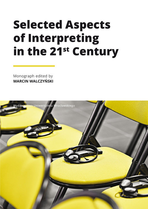 Image of Selected Aspects of Interpreting in the 21st Century