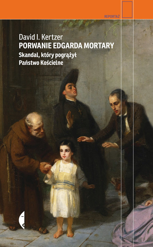 Image of Porwanie Edgarda Mortary Skandal, który pogrążył Państwo Kościelne