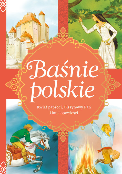 Image of Baśnie polskie Kwiat paproci, Olszynowy Pan i inne opowieści