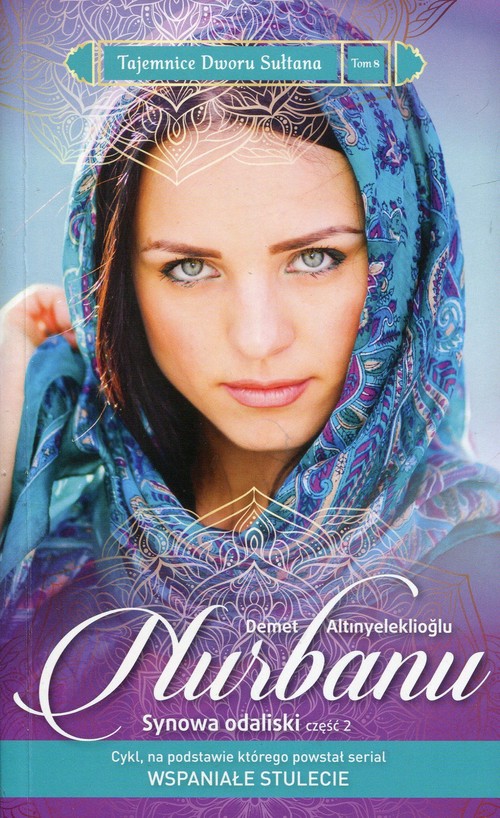 Image of Tajemnice Dworu Sułtana Tom 8 Nurbanu Synowa odaliski Część 2