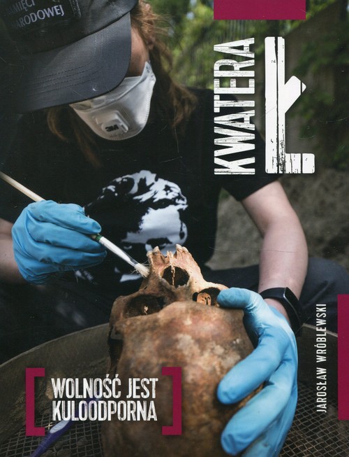 Image of Kwatera Ł Wolność jest kuloodporna