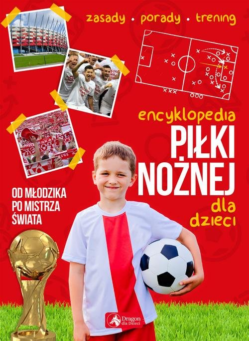 Image of Encyklopedia piłki nożnej dla dzieci