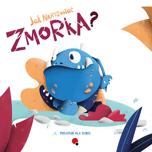 Image of Jak narysować zmorka? Poradnik dla dzieci