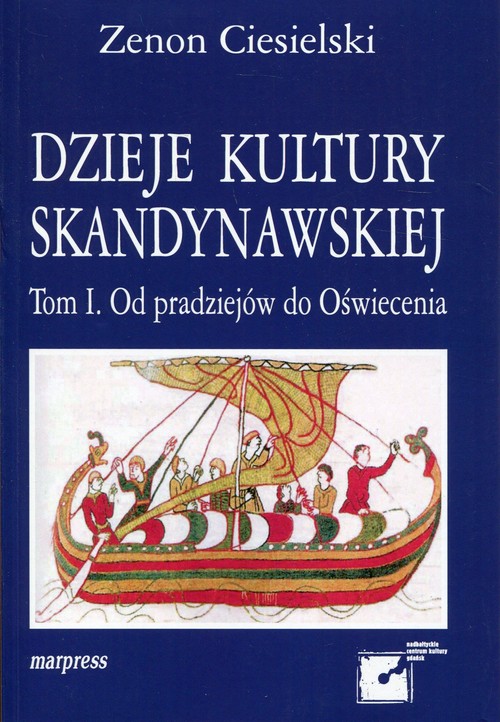 Image of Dzieje kultury skandynawskiej Tom 1 Od pradziejów do Oświecenia
