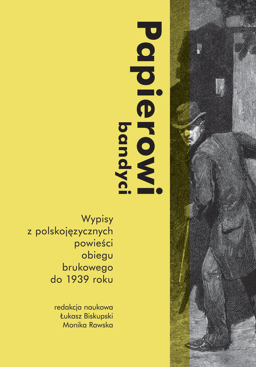 Image of Papierowi bandyci Wypisy z polskojęzycznych powieści obiegu brukowego do 1939 roku