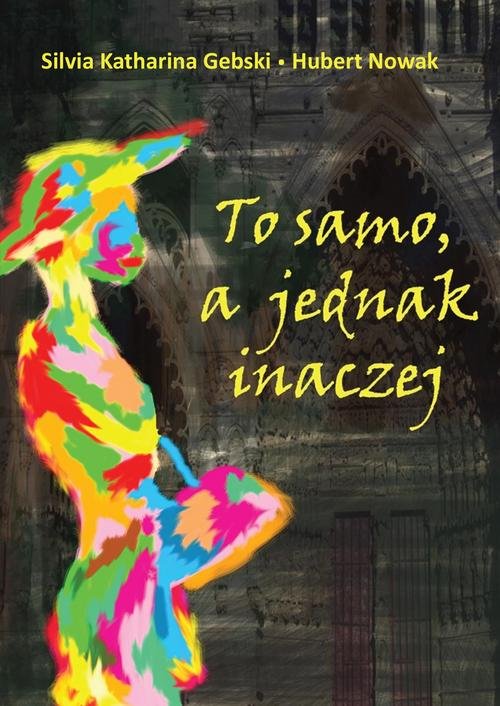 Image of To samo, a jednak inaczej