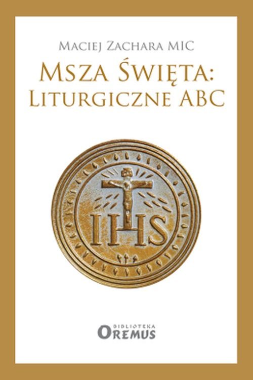 Image of Msza Święta: Liturgiczne ABC
