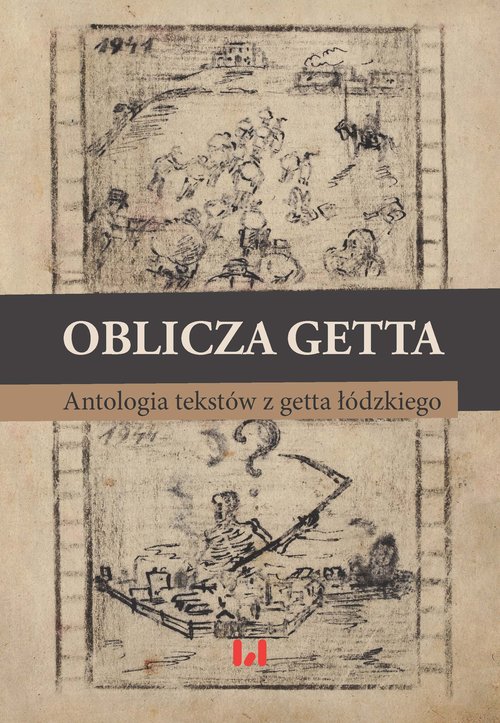 Image of Oblicza getta Antologia literatury z getta łódzkiego