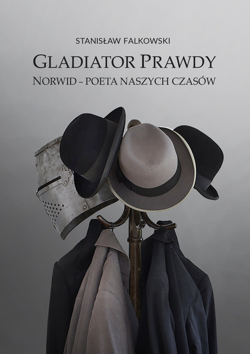 Image of Gladiator Prawdy Norwid - poeta naszych czasów