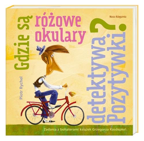 Image of Gdzie są różowe okulary detektywa Pozytywki?