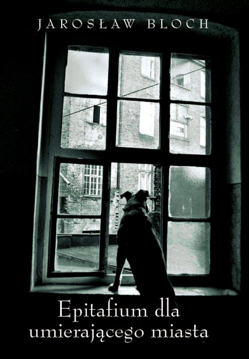 Image of Epitafium dla umierającego miasta
