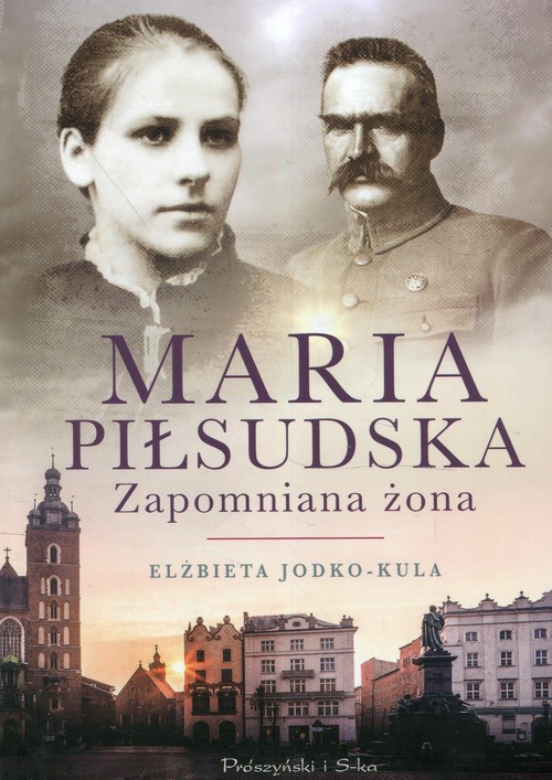 Image of Maria Piłsudska Zapomniana żona