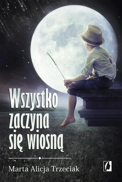 Image of Wszystko zaczyna się wiosną