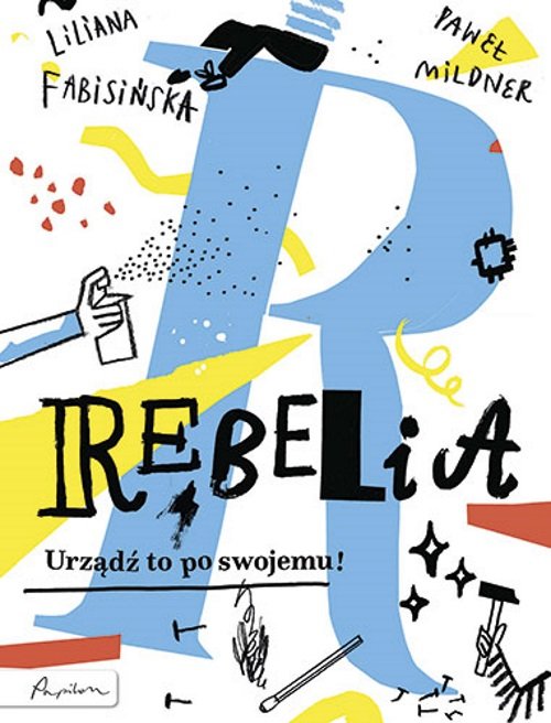 Image of Rebelia Urządź to po swojemu!