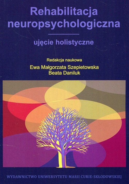 Image of Rehabilitacja neuropsychologiczna ujęcie holistyczne