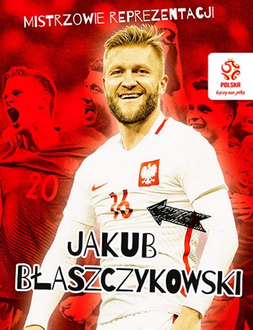 Image of PZPN Mistrzowie reprezentacji Jakub Błaszczykowski
