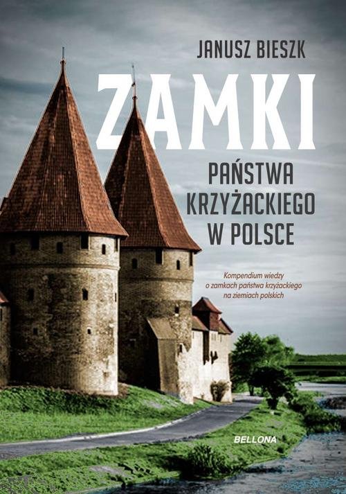 Image of Zamki Państwa Krzyżackiego w Polsce