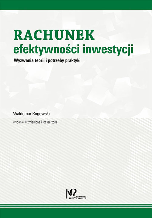Image of Rachunek efektywności inwestycji Wyzwania teorii i potrzeby praktyki