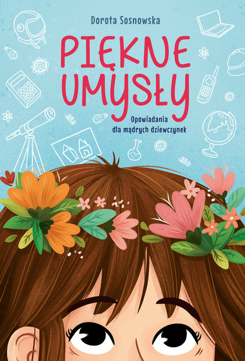 Image of Piękne umysły Opowiadania dla mądrych dziewczynek