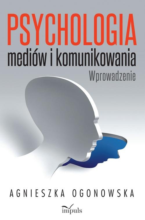 Image of Psychologia mediów i komunikowania Wprowadzenie
