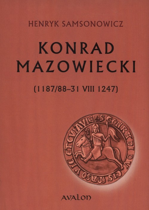 Image of Konrad Mazowiecki 1187/88-31 VIII 1247