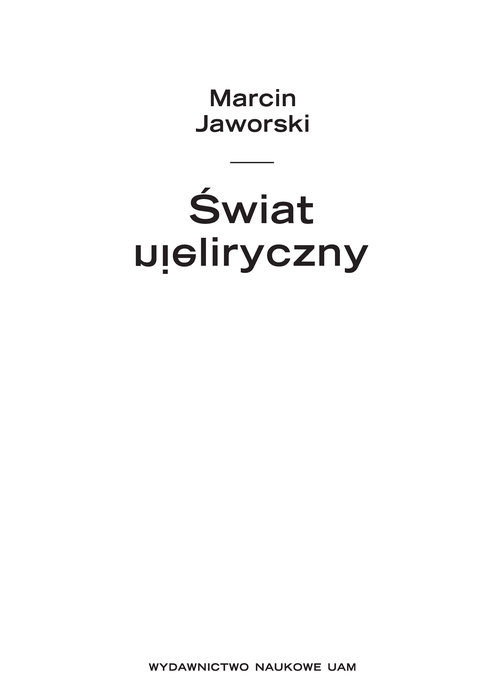 Image of Świat nieliryczny Studia i szkice o poezji współczesnej