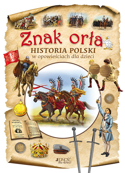 Image of Znak orła Historia Polski w opowieściach dla dzieci
