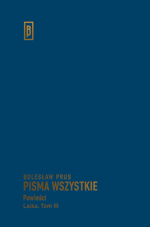 Image of Pisma wszystkie Tom 3 Powieści Lalka