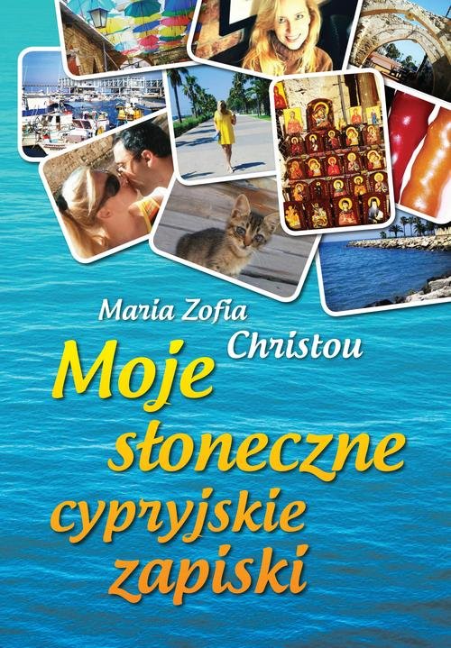 Image of Moje słoneczne cypryjskie zapiski