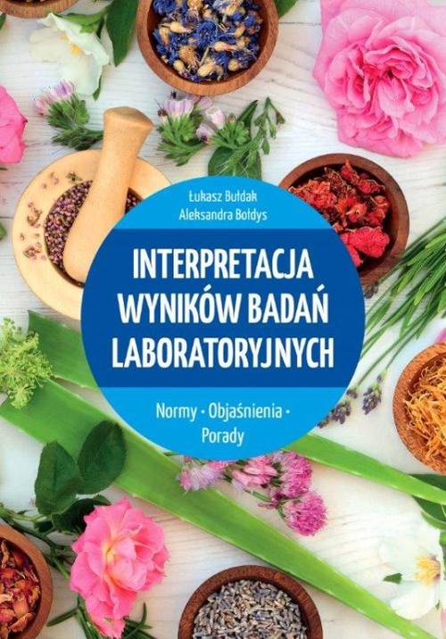 Image of Interpretacja wyników badań laboratoryjnych Normy Objaśnienia Porady