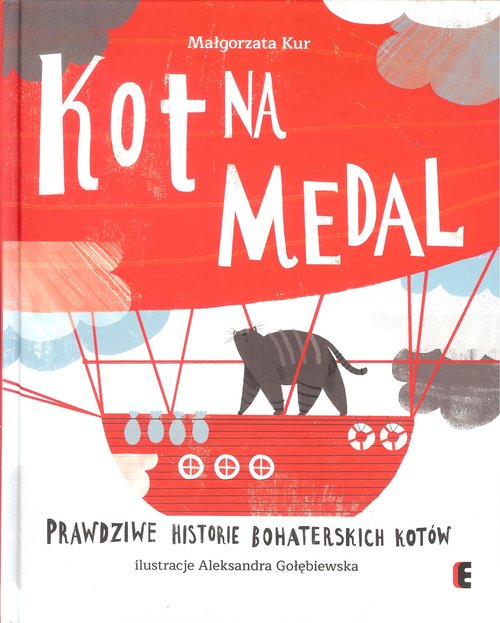 Image of Kot na medal Prawdziwe historie bohaterskich kotów