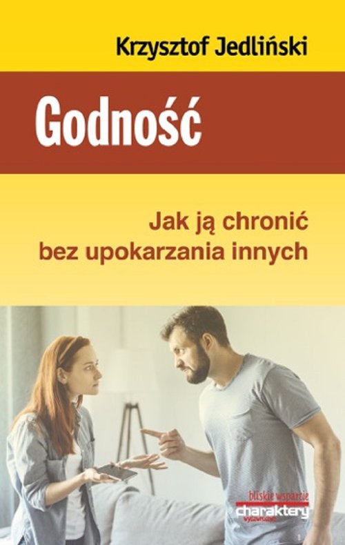 Image of Godność Jak ją chronić bez upokarzania innych