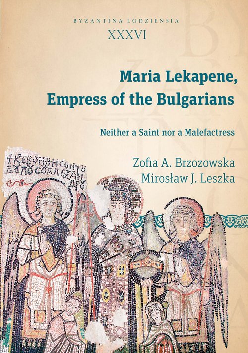 Image of Maria Lekapene Empress of the Bulgarians Neither a Saint nor a Malefactress
