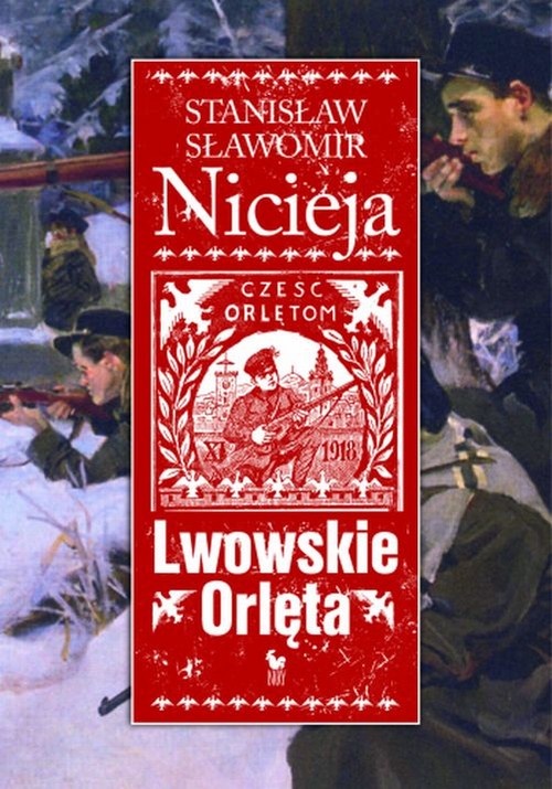 Image of Lwowskie Orlęta Czyn i legenda