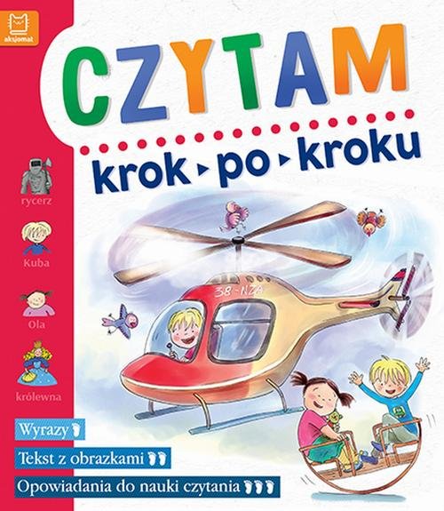 Image of Czytam Krok po kroku Dla przedszkolaków Wyrazy Tekst z obrazkami Opowiadania do nauki czytania