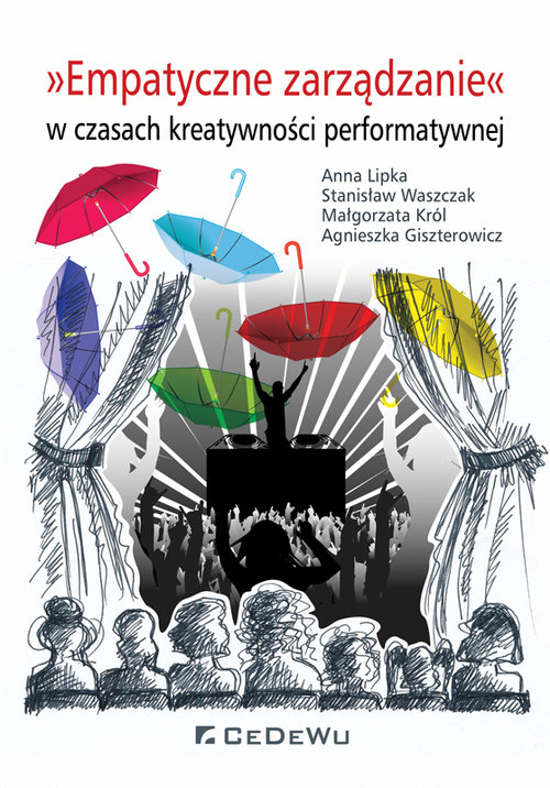Image of Empatyczne zarządzanie w czasach kreatywności performatywnej