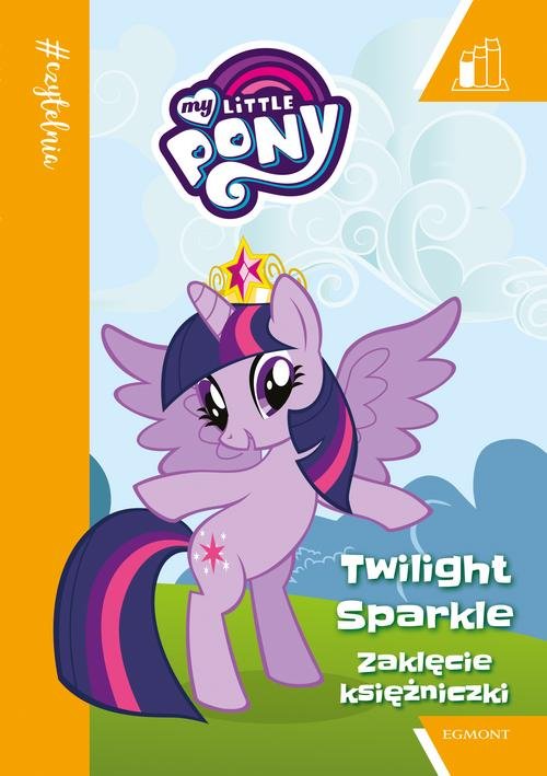 Image of Zaklęcie Księżniczki. My Little Pony. #Czytelnia