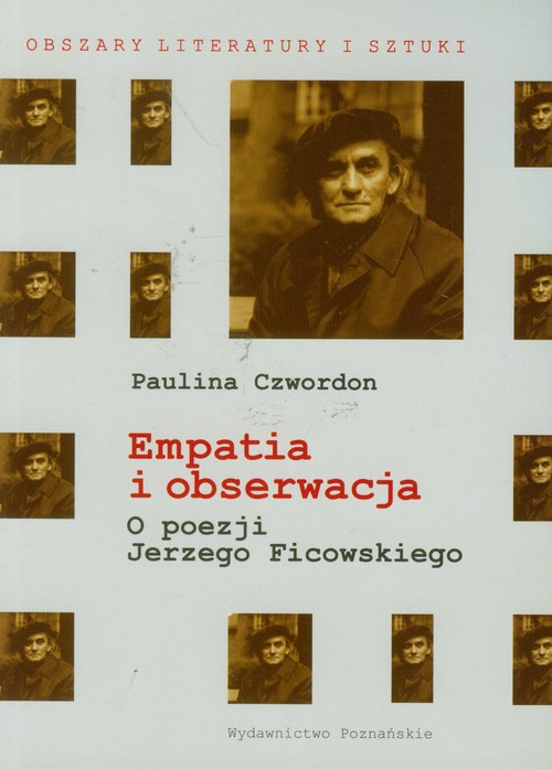 Image of Empatia i obserwacja O poezji Jerzego Ficowskiego