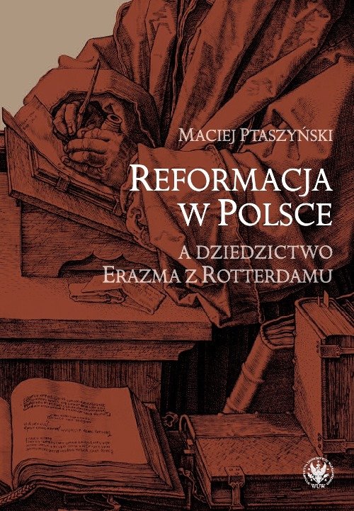 Image of Reformacja w Polsce a dziedzictwo Erazma z Rotterdamu