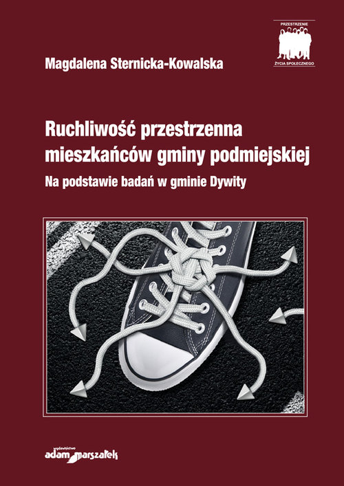 Image of Ruchliwość przestrzenna mieszkańców gminy podmiejskiej Na podstawie badań w gminie Dywity