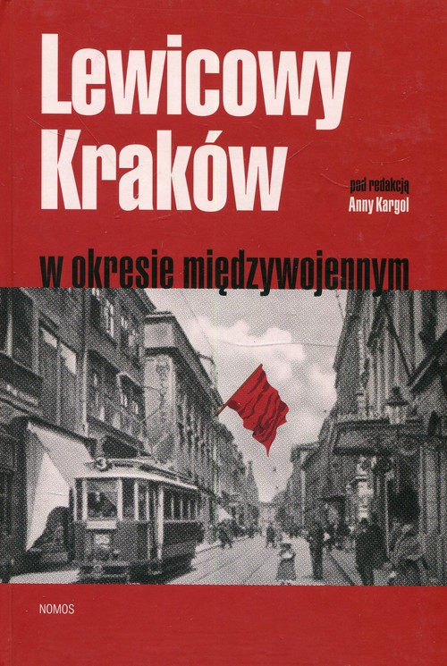 Image of Lewicowy Kraków w okresie międzywojennym