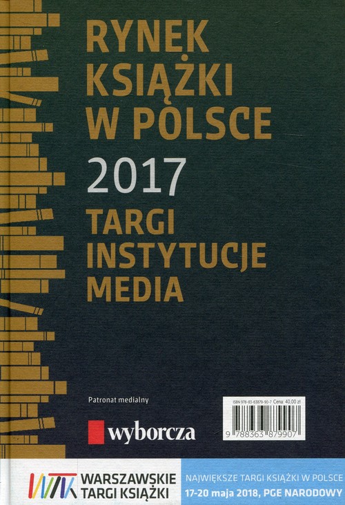Image of Rynek książki w Polsce 2017 Targi Instytucje Media