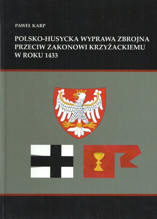 Image of Polsko-husycka wyprawa zbrojna przeciwko zakonowi krzyżackiemu w roku 1433