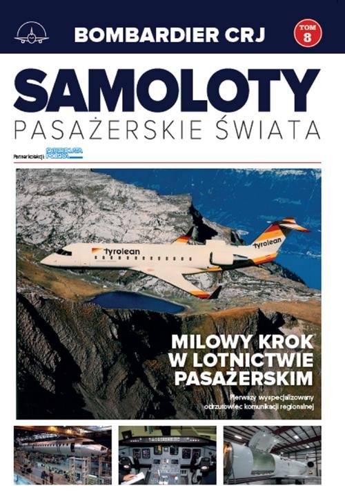 Image of Samoloty pasażerskie świata Tom 8 Bombardier CRJ